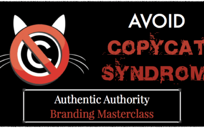Avoid Copy-Cat Syndrome | Authentic Authority Masterclass